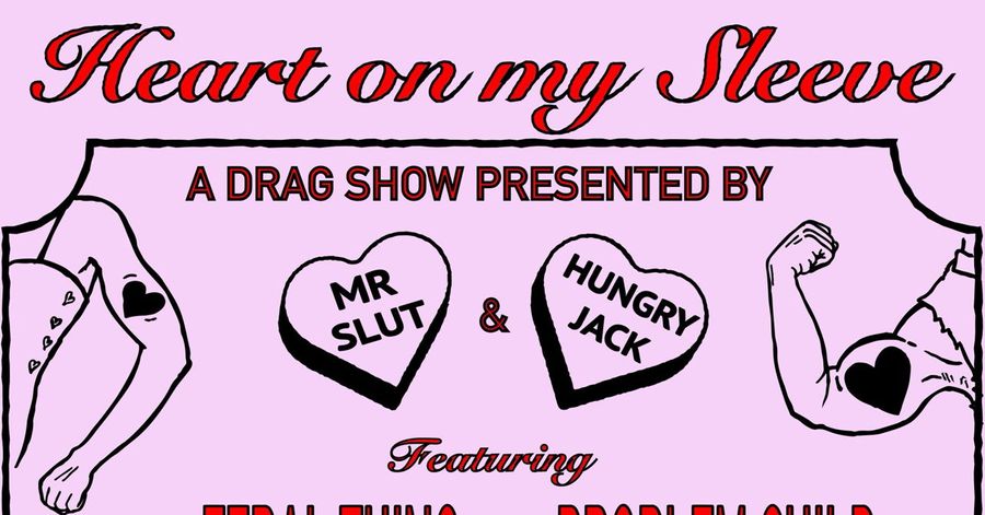 Heart on My Sleeve: Drag Show Fundraiser event poster